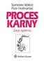 Proces karny. Zarys systemu