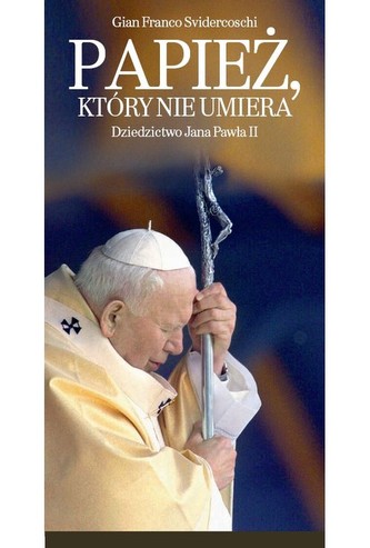 Papież, który nie umiera