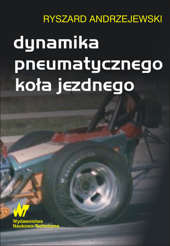 Dynamika pneumatycznego koła jezdnego Dynamika pneumatycznego koła jezdnego