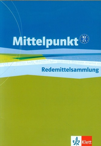 Mittelpunkt B2/C1 Redemittelsammlung