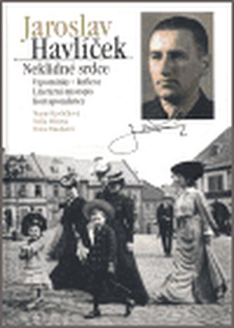 Jaroslav Havlíček. Neklidné srdce