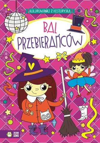 Bal przebierańców. Kolorowanki z historyjką