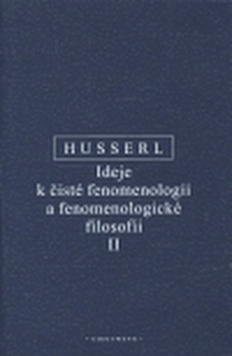 Ideje k čisté fenomenologii a fenomenologické filosofii II.