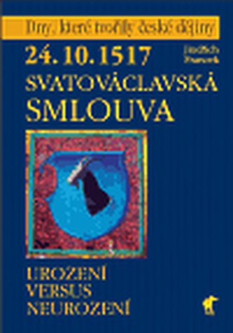 24.10.1517 - Svatováclavská smlouva