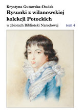 Rysunki z wilanowskiej kolekcji Potockich w zbiorach Biblioteki Narodowej