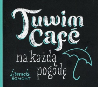 Tuwim Cafe na każdą pogodę
