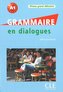 Grammaire en dialogue Grand déb. A1 + CD
