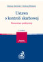 Ustawa o kontroli skarbowej Komentarz praktyczny