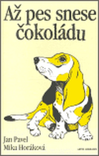Až pes snese čokoládu