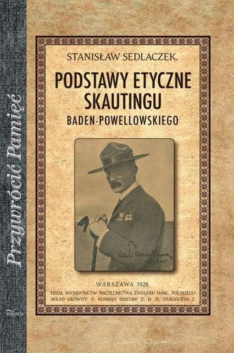 Podstawy etyczne skautingu Podstawy etyczne skautingu