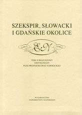 Szekspir, Słowacki i gdańskie okolice