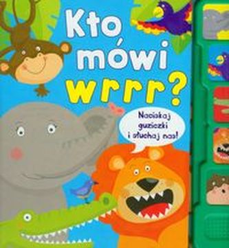 Kto mówi wrrr?