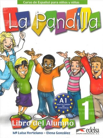 La Pandilla 1 Libro del alumno + Cuaderno de actividades