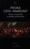 Polska czyli anarchia?