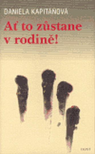 Ať to zůstane v rodině Ať to zůstane v rodině