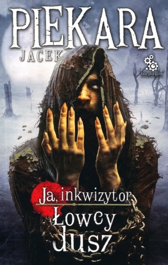 Ja, inkwizytor. Łowcy dusz