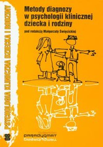 Metody diagnozy w psychologii klinicznej dziecka i rodziny