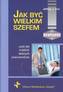 Jak być wielkim szefem