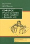 Korupce: Projevy a potírání v České republice a Evropské unii