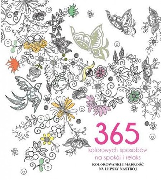 365 kolorowych sposobów na spokój i relaks