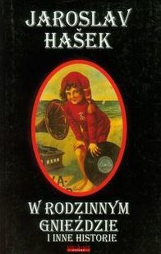 W rodzinnym gnieździe i inne historie W rodzinnym gnieździe i inne historie