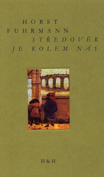 Středověk je kolem nás Středověk je kolem nás