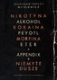 Nikotyna, Alkohol, kokaina, peyotl, morfina, eter + Appendix + Niemyte dusze