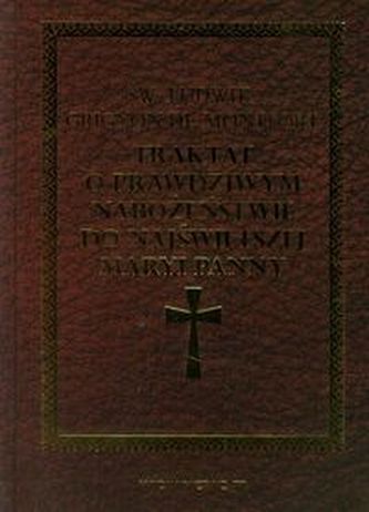 Traktat o prawdziwym nabożeństwie do Najświętszej Maryi Panny