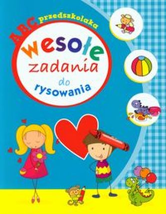 ABC przedszkolaka Wesołe zadania do rysowania