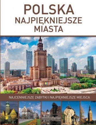 Polska. Najpiękniejsze miasta