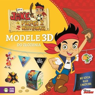 Jake i piraci z Nibylandii. Modele 3D do złożenia. Disney Jake i piraci z Nibylandii. Modele 3D do złożenia. Disney
