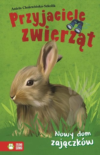 Nowy dom zajączków. Przyjaciele zwierząt Nowy dom zajączków. Przyjaciele zwierząt