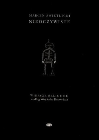 Nieoczywiste. Wiersze religijne według Wojciecha Bonowicza