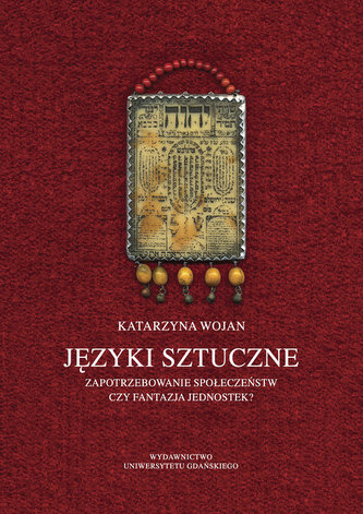 Języki sztuczne Zapotrzebowanie społeczeństw czy fantazja jednostek? Języki sztuczne Zapotrzebowanie społeczeństw czy fantazja jednostek?