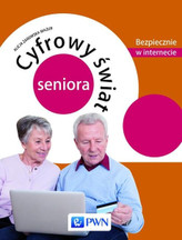 Cyfrowy świat seniora  Bezpiecznie w internecie
