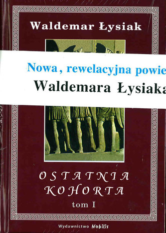 Ostatnia kohorta. Tom 1 i 2. Pakiet
