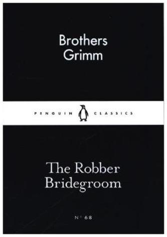 The Robber Bridegroom The Robber Bridegroom