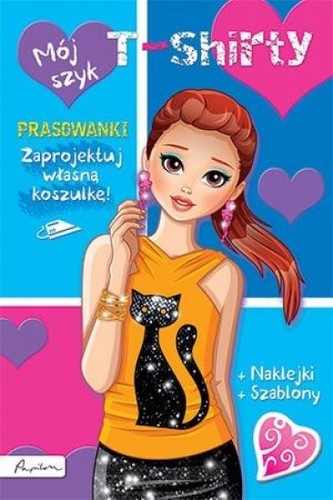 Mój szyk. T-shirty. Książka z prasowankami