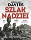 Szlak Nadziei.Armia Andersa. Marsz przez trzy kontynenty