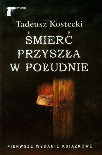 Śmierć przyszła w południe Śmierć przyszła w południe