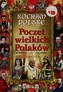 Kocham Polskę. Poczet wielkich Polaków