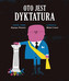 Oto jest dyktatura