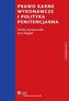 Prawo karne wykonawcze i polityka penitencjarna