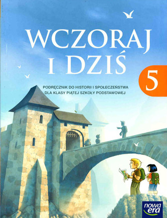 Wczoraj i dziś. Klasa 5 Szk.podst. Historia  Podręcznik