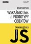 Tajniki języka JavaScript Wskaźnik this i prototypy obiektów