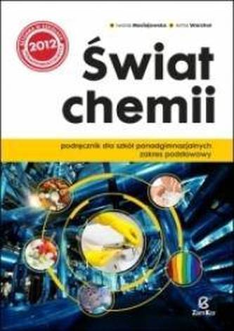 Świat chemii. Klasa 1, liceum/technikum. Podręcznik. Zakres podstawowy
