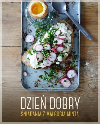 Dzień dobry. śniadania z Małgosią Mintą