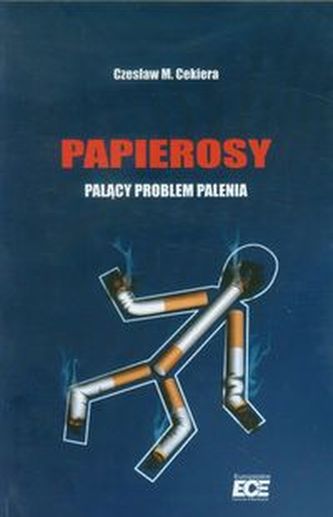 Papierosy palący problem palenia