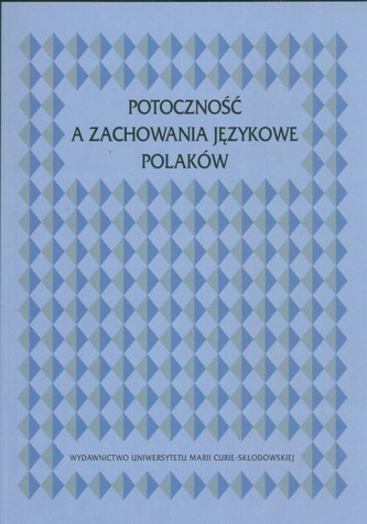 Potoczność a zachowania językowe Polaków