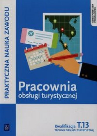 Pracownia obsługi turystycznej T.13 Technik obsługi turystycznej